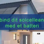 Forbind dit solcelleanlæg med et batteri