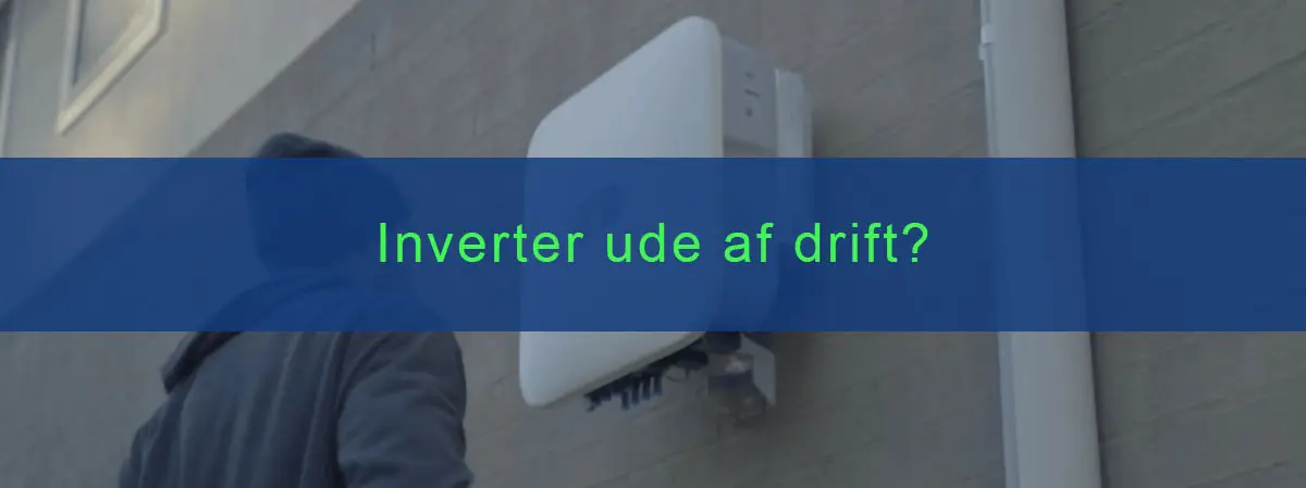 inverter ude af drift