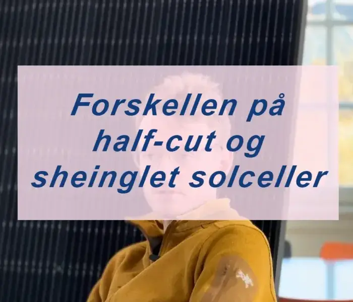 Forskellen på half-cut og sheinglet solceller